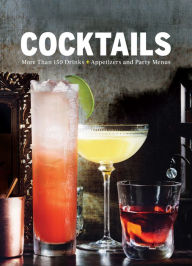Title: Cocktails: More Than 150 Drinks +Appetizers and Party Menus, Author: The Editors of Food & Wine