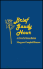 Brief Gaudy Hour: A Novel of Anne Boleyn