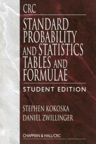 Title: CRC Standard Probability and Statistics Tables and Formulae, Student Edition / Edition 1, Author: Stephen Kokoska