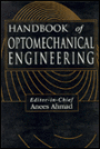 Handbook of Optomechanical Engineering / Edition 1