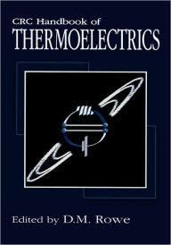 Title: CRC Handbook of Thermoelectrics / Edition 1, Author: D.M. Rowe