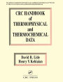 CRC Handbook of Thermophysical and Thermochemical Data / Edition 1
