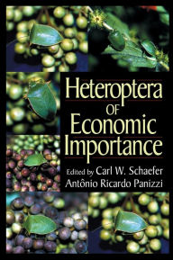 Title: Heteroptera of Economic Importance / Edition 1, Author: Carl W. Schaefer