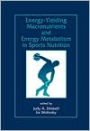 Energy-Yielding Macronutrients and Energy Metabolism in Sports Nutrition / Edition 1