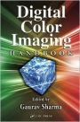 Digital Color Imaging Handbook / Edition 1
