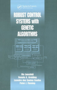 Title: Robust Control Systems with Genetic Algorithms, Author: Mo Jamshidi