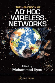 Title: The Handbook of Ad Hoc Wireless Networks / Edition 1, Author: Mohammad Ilyas