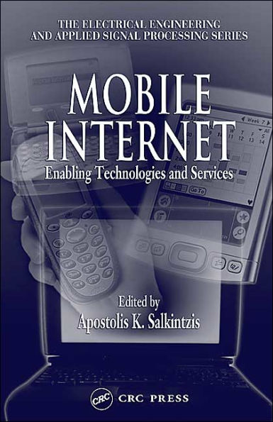 Mobile Internet: Enabling Technologies and Services / Edition 1