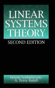 Title: Linear Systems Theory / Edition 2, Author: Ferenc Szidarovszky
