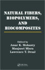 Natural Fibers, Biopolymers, and Biocomposites / Edition 1