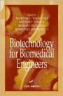 Biotechnology for Biomedical Engineers / Edition 1