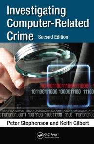 Title: Investigating Computer-Related Crime / Edition 2, Author: Peter Stephenson