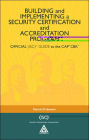 Building and Implementing a Security Certification and Accreditation Program: OFFICIAL (ISC)2 GUIDE to the CAPcm CBK / Edition 1