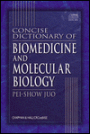 Concise Dictionary of Biomedicine and Molecular Biology / Edition 1