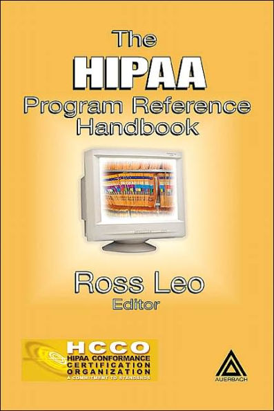 The HIPAA Program Reference Handbook / Edition 1