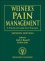 Weiner's Pain Management: A Practical Guide for Clinicians / Edition 7