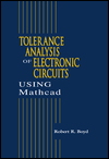 Tolerance Analysis of Electronic Circuits Using MATHCAD / Edition 1