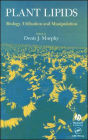Plant Lipids: Biology, Utilisation and Manipulation / Edition 1