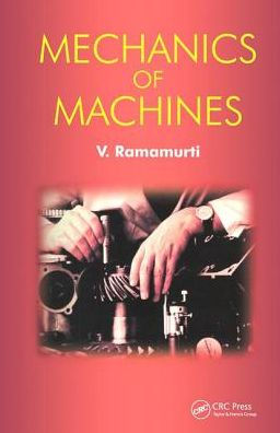 Mechanics of Machines - CRC Press Book