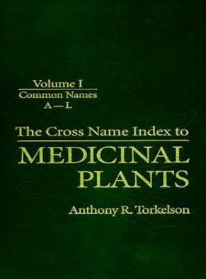 The Cross Name Index to Medicinal Plants / Edition 1