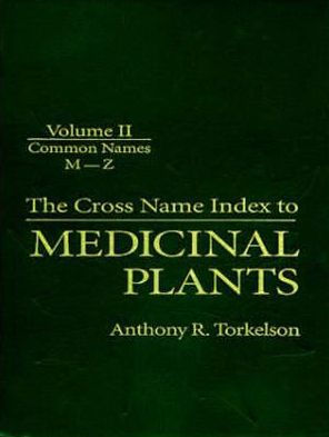 Cross Name Index of Medicinal Plants, Volume II / Edition 1