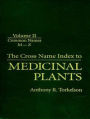 Cross Name Index of Medicinal Plants, Volume II / Edition 1