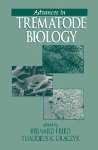Title: Advances in Trematode Biology / Edition 1, Author: Bernard Fried