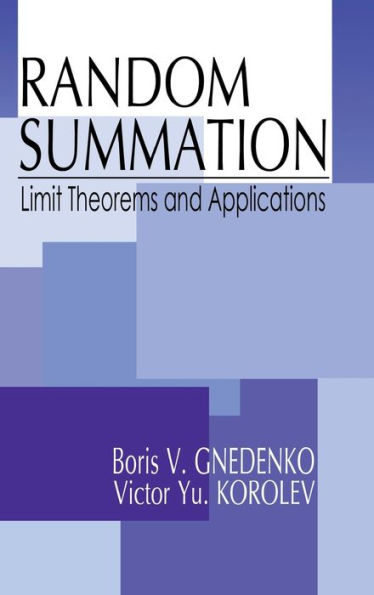 Random Summation: Limit Theorems and Applications / Edition 1