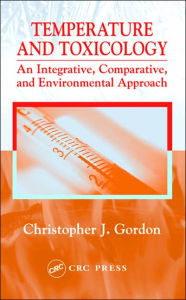 Temperature and Toxicology: An Integrative, Comparative, and Environmental Approach