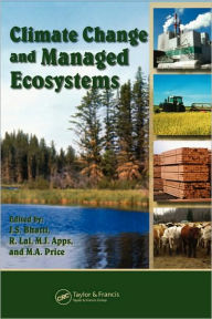 Title: Climate Change and Managed Ecosystems / Edition 1, Author: Jagtar Bhatti