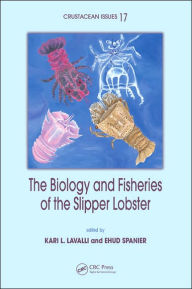 Title: The Biology and Fisheries of the Slipper Lobster / Edition 1, Author: Kari L. Lavalli