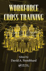 Workforce Cross Training / Edition 1