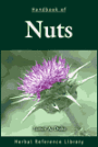 Handbook of Nuts: Herbal Reference Library / Edition 1999