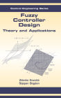 Fuzzy Controller Design: Theory and Applications