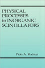Physical Processes in Inorganic Scintillators