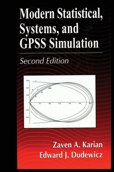 Modern Statistical, Systems, and GPSS Simulation, Second Edition / Edition 2