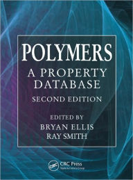 Polymers: A Property Database / Edition 2