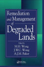 Remediation and Management of Degraded Lands / Edition 1