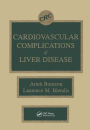 Cardiovascular Complications of Liver Disease / Edition 1