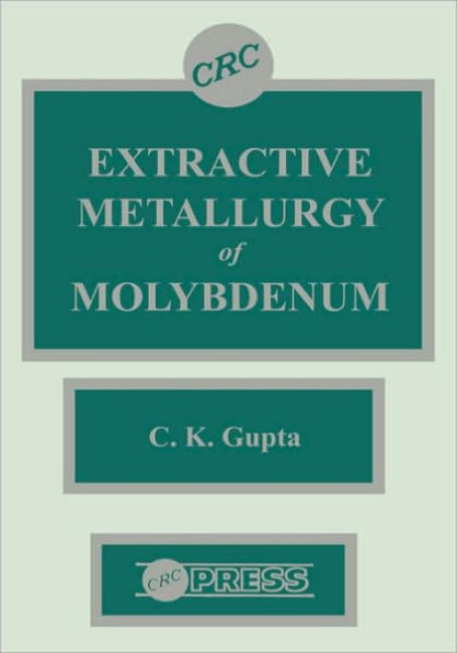 Extractive Metallurgy of Molybdenum / Edition 1