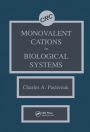 Monovalent Cations in Biological Systems / Edition 1