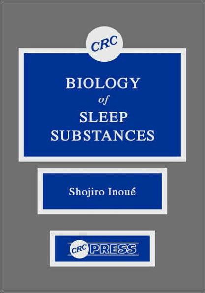 Biology of Sleep Substances / Edition 1