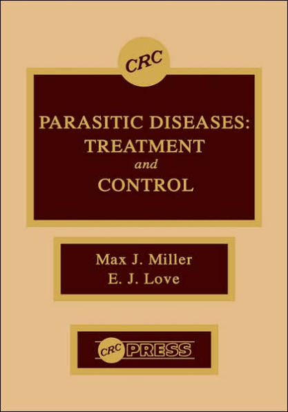 Parasitic Diseases: Treatment & Control / Edition 1