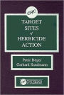 Target Sites of Herbicide Action / Edition 1