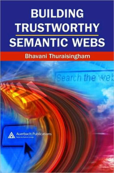Building Trustworthy Semantic Webs