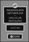 Phospholipid Metabolism in Cellular Signaling