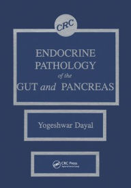 Title: Endocrine Pathology of the Gut and Pancreas / Edition 1, Author: Yogeshwar Dayal