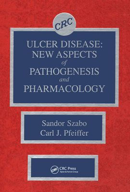 Ulcer Disease: New Aspects of Pathogenesis and Pharmacology / Edition 1