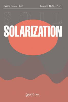 Soil Solarization / Edition 1