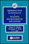Title: Reproductive Seasonality in Teleosts: Environmental Influences / Edition 1, Author: Angus D. Munro